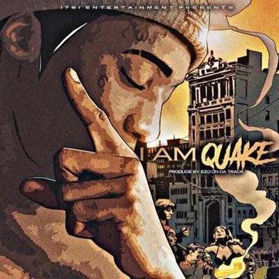 Quake I Am Quake