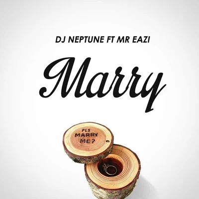 DJ Neptune Marry