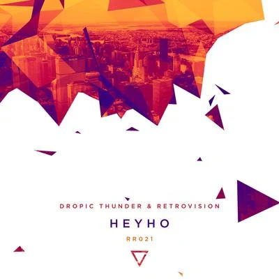 Dropic Thunder/RetroVision Heyho