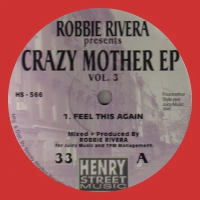 Robbie Rivera Crazy Mother EP, Vol. 3