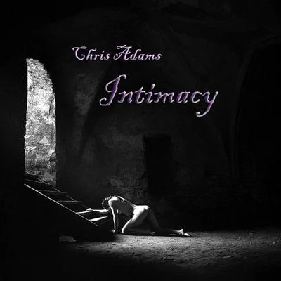 Chris Adams Intimacy