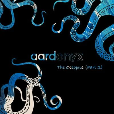 Aardonyx The Octopus, Pt. 2