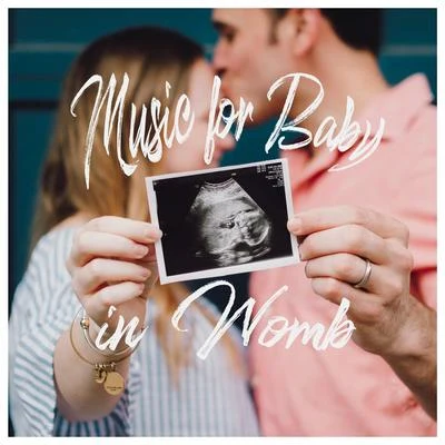 Baby Music/Future Mom Music Zone/Dream Baby Music for Baby in Womb