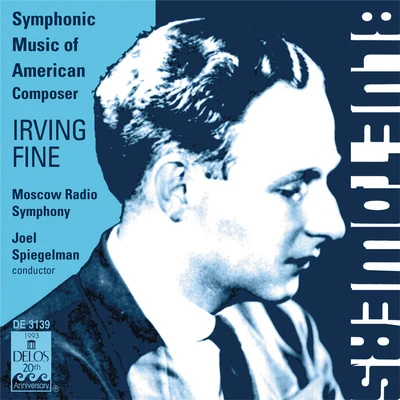 Moscow Radio Symphony Orchestra FINE, I.: Music for OrchestraDiversionsSymphonyBlue TowersToccata concertante (Moscow Radio Symphony, Spiegelman)