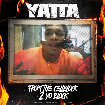 Yatta From the Cell Block 2 Yo Block