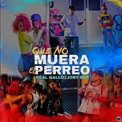 Jory Boy/Real Gallo Que No Muera El Perreo