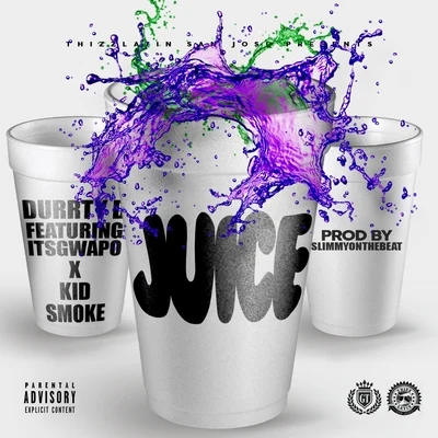 Durrty D juice (feat. IT SG WAP OK ID smoke)