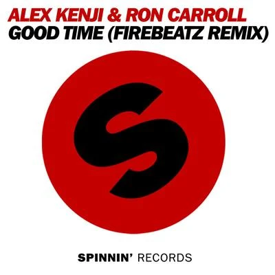 Alex Kenji Good Time (Firebeatz Remix)