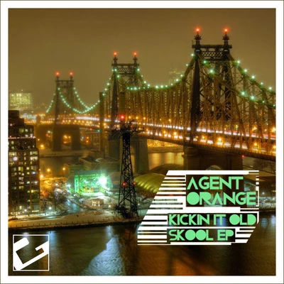 Agent Orange Kickin It Old Skool EP (Reworked)