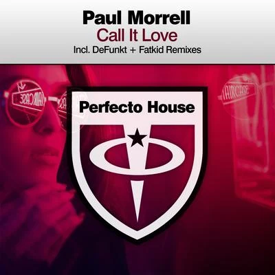 Paul Morrell Call It Love