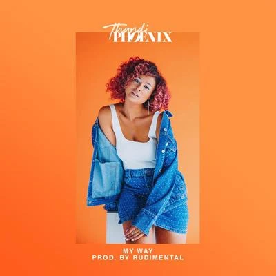 Thandi Phoenix My Way (Produced By Rudimental)