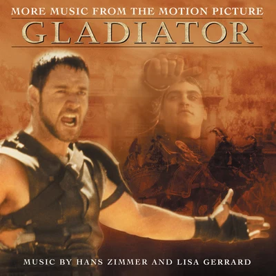 Lisa Gerrard/Gavin Greenaway/Hans Zimmer/The Lyndhurst Orchestra More Music from the Motion Picture Gladiator