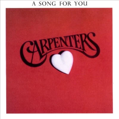 Carpenters A Song For You