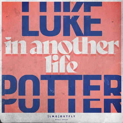 Luke Potter Another Life