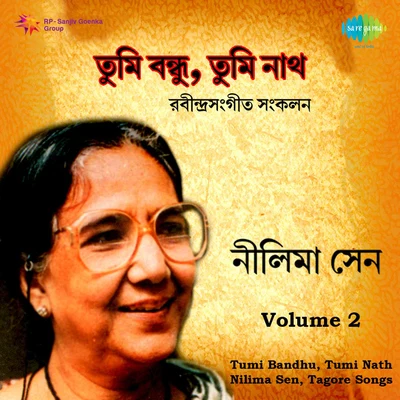 Nilima Sen Nilima Sen Volume 2 Tumi Bandhu And Tumi Nath