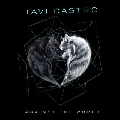 Tavi Castro Against the World