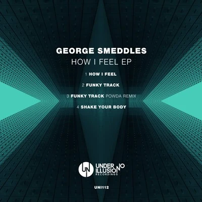 George Smeddles How I Feel EP