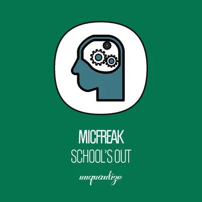 Micfreak School's Out