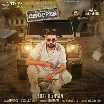 Elly Mangat Chopper - Single