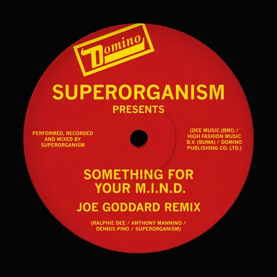 Superorganism Something For Your M.I.N.D. (Joe Goddard Remix)