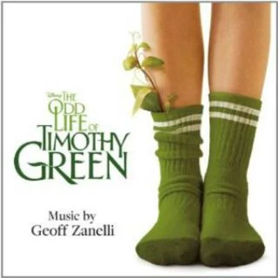 Geoff Zanelli The Odd Life of Timothy Green