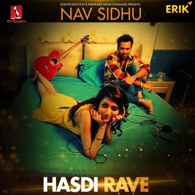 Nirmal Sidhu Hasdi Rave