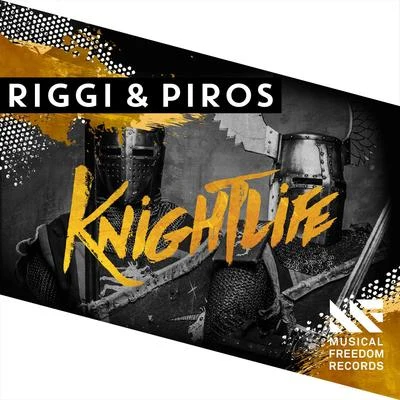 Riggi &amp; Piros Knightlife