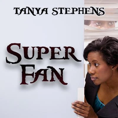 Tanya Stephens Super Fan