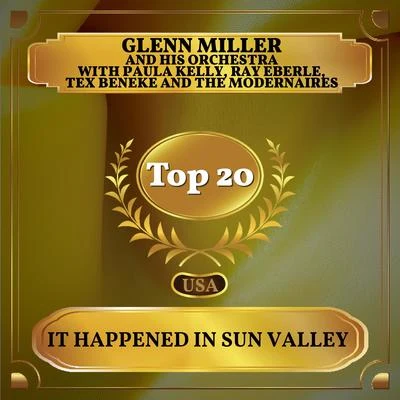 Glenn Miller and His Orchestra It Happened in Sun Valley (Billboard Hot 100 - No 20)