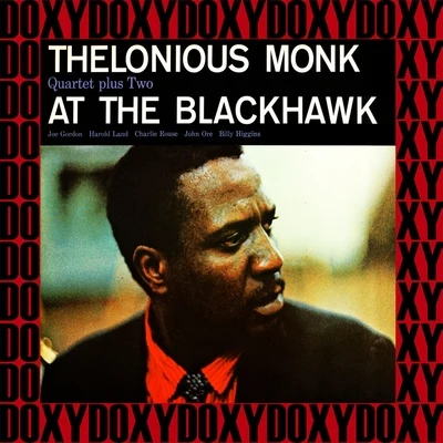 Thelonious Monk Quartet The Complete at the Blackhawk Recordings (Hd Remastered, Restored, Ojc Edition, Doxy Collection)