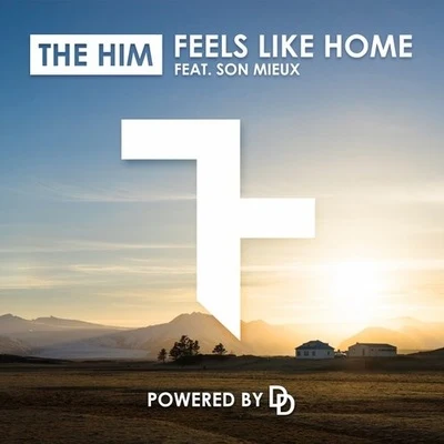 The Him Feels Like Home (Radio Edit)