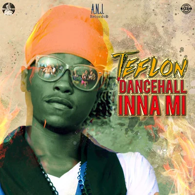 Teflon Dancehall Inna Mi