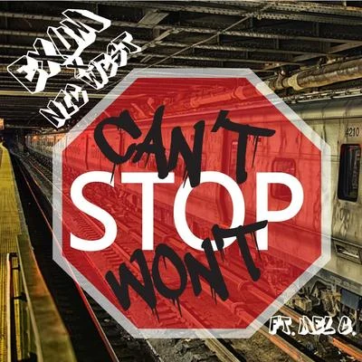 Exum X Nic West/Nic West/Mel G Cant Stop, Wont Stop (feat. Mel G)