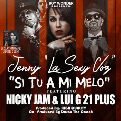 Jenny "La Sexy Voz" Si Tu a Mi Me (feat. Nicky Jam & Luigi 21 Plus)