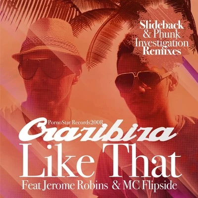 Crazibiza Like That Remixes