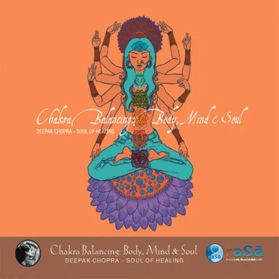 Deepak Chopra/Adam Plack Chakra Balancing: Body, Mind Soul 2