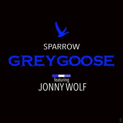 Sparrow Grey Goose