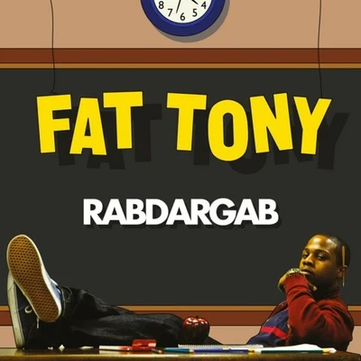 Fat Tony RABDARGAB