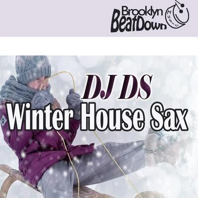 DJ DS Winter House Sax (Club Mix)