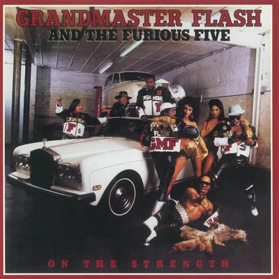 Grandmaster Flash On The Strength