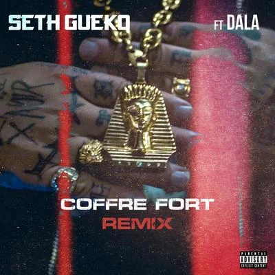 Dala/Seth Gueko Coffre fort (Remix)