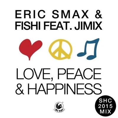 Eric Smax Love, Peace & Happiness