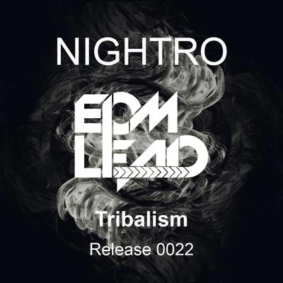 Nightro Tribalism