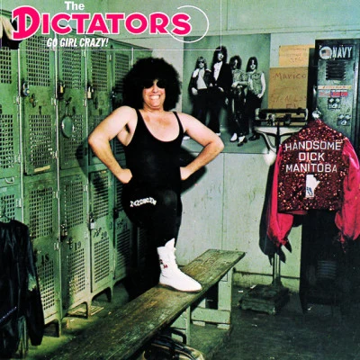 The Dictators Go Girl Crazy