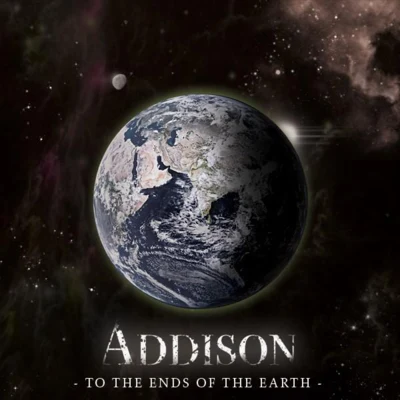 Addison To The Ends Of The Earth