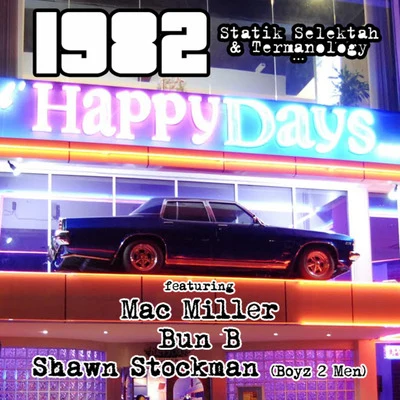 Statik Selektah/Termanology Happy Days (feat. Mac Miller, Bun B & Shawn Stockman of Boyz 2 Men)