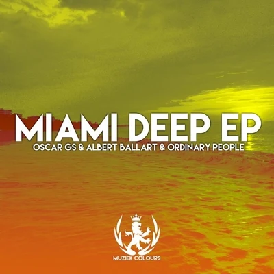 Oscar Gs Miami Deep EP