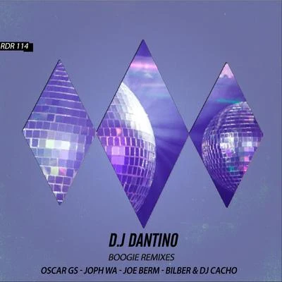 D.J Dantino Boogie Remixes