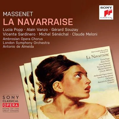 Antonio De Almeida Massenet: La Navarraise (Remastered)