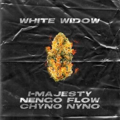 I-Majesty/Chyno Nyno/Ñengo Flow White Widow